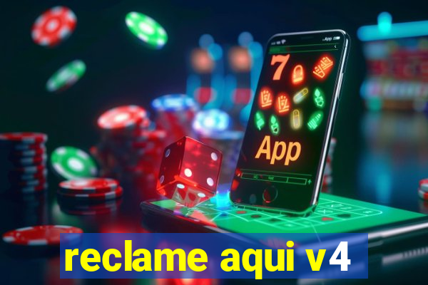 reclame aqui v4